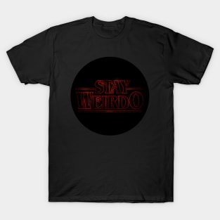 Stay WeirdO T-Shirt